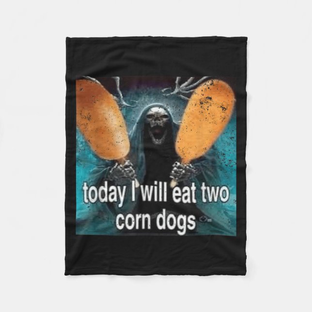 Lustiges Meme Heute werde ich zwei Corn Dogs essen Fleecedecke (Vorderseite)