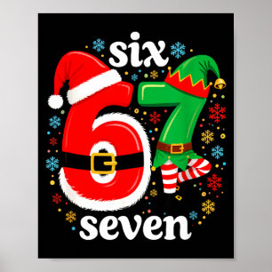 Lustiges Meme Sechs Sieben 67 Elf 6 7 Weihnachtsma Poster
