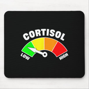 Lustiges Meme über niedrige Cortisolwerte Mousepad
