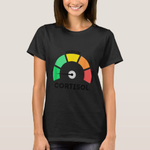 Lustiges Meme über niedrige Cortisolwerte T-Shirt