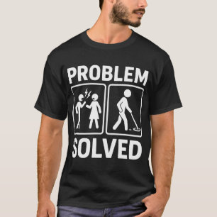 Lustiges Metalldetektor-Abenteuer Problem Gelöst T-Shirt