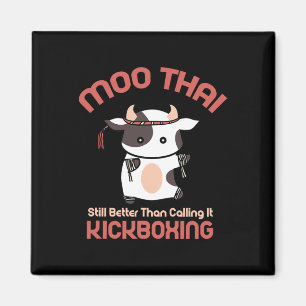 Lustiges Muay Thai Moo Thai Kickboxen  Magnet