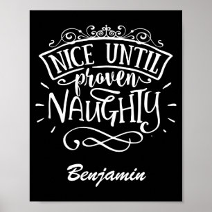 Lustiges Nettes T-Shirt, bis es als unartig bewies Poster