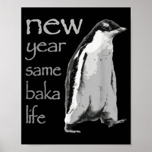 Lustiges Neues Jahr Gleiches Baka Leben Pinguin Wi Poster