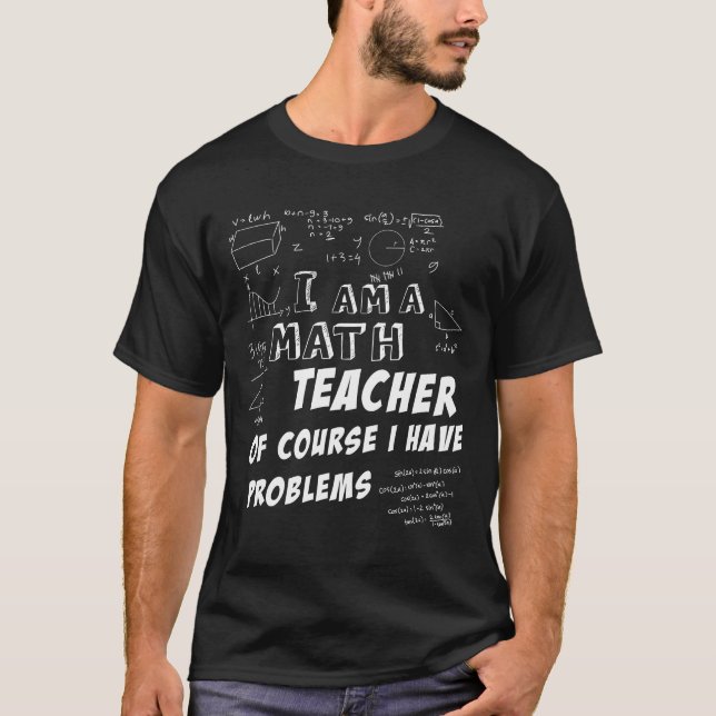 Lustiges Neuheits-Geschenk für Mathe-Lehrer T-Shirt (Vorderseite)