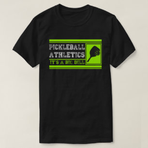 Lustiges Neuheits-Geschenk für Pickleball Spieler T-Shirt