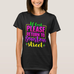 Lustiges New Orleans Geschenk, Zurück nach Bourbon T-Shirt