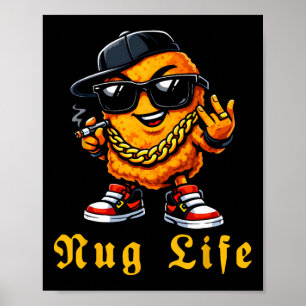 Lustiges Nug Life T-Shirt für Hip Hop Liebhaber Hu Poster