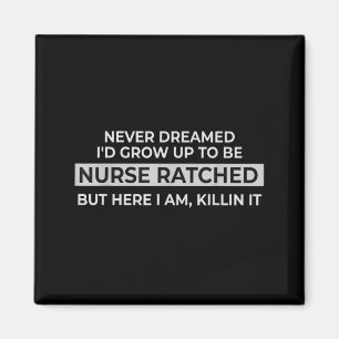 Lustiges Nurse-Ratched-Design-Spruch-Filmcharakter Magnet
