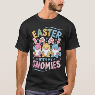 Lustiges Ostern mit meinen Gnomies Frohe Ostern Gn T-Shirt