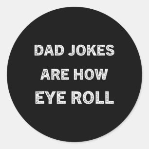 Lustiges Papa-Shirt Dad-Jokes sind, wie ich ein Ge Runder Aufkleber