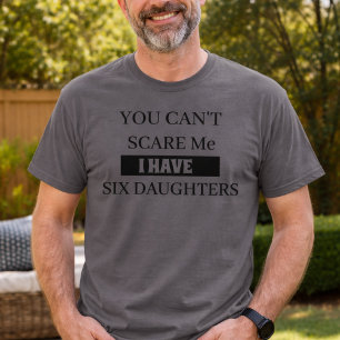 Lustiges Papa-Shirt Sechs Töchter Humor T-Shirt
