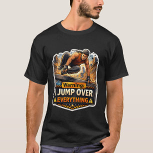 Lustiges Parkour-Zitat Sagt Warnung Ich Springe Üb T-Shirt