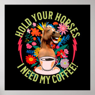 Lustiges Pferd Kaffee Liebhaber Humor Poster