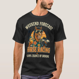 Lustiges Pferderennen-Wochenende-Vorhersage-T-Shir T-Shirt