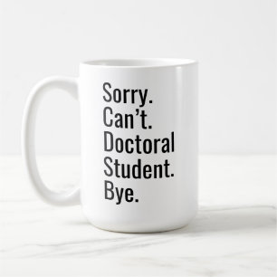 Lustiges PhD-Abschlussgeschenk Doktorand Ausrede Kaffeetasse