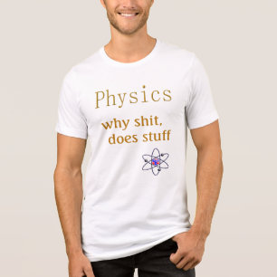 Lustiges Physik T-Shirt Tri-Blend Shirt