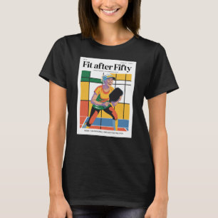 Lustiges Pickleball-Fit-nach-Fünfzig-Cover-Poster T-Shirt