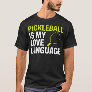 Lustiges Pickleball-Liebes-Sprache-Design T-Shirt