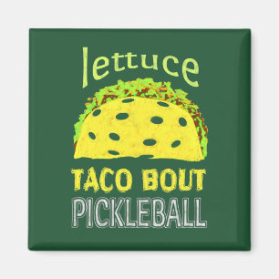 Lustiges Pickleball Taco-Zitat Magnet