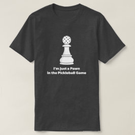 Lustiges Pickleball-Zitat T-Shirt