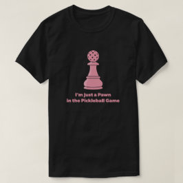 Lustiges Pickleball-Zitat T-Shirt