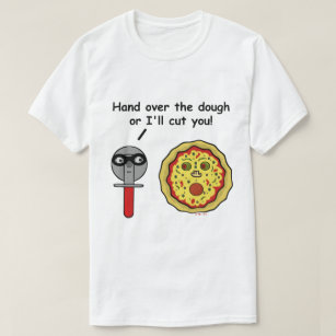 Lustiges Pizza-Schneider-Teig-Wortspiel T-Shirt