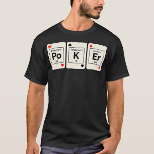 Lustiges Poker Chemie Element Ap Chemie Periodensy T-Shirt