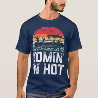 Lustiges Pontoonboot kommt heißes Partybootfahren T-Shirt