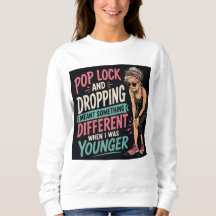 Lustiges Pop-Lock-and-Drop-Workout-T-Shirt für Fra