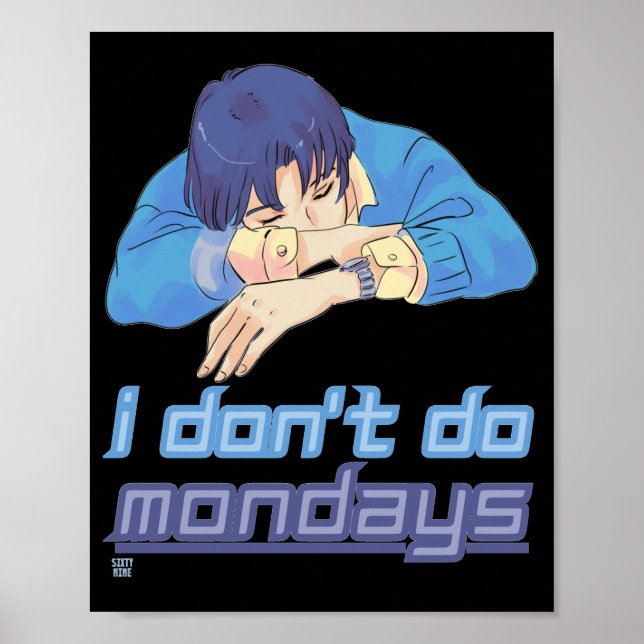 lustiges Poster "ICH TUN MONDAYS NICHT" (Vorne)