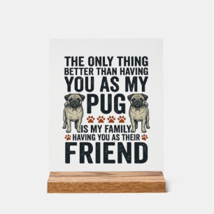 Lustiges Pug-Familienfreund Vintage Gravur T-Shirt Acrylschild