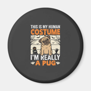 Lustiges Pug Halloween Kostümdesign für Menschen Magnet