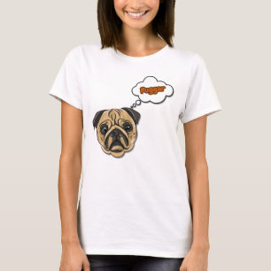 Lustiges Pug-Hund-Gedankenwolken-Puggar-Slogan-T-S T-Shirt