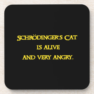 Lustiges Quanten-Dilemma - Schrödingers Katze ist  Getränkeuntersetzer