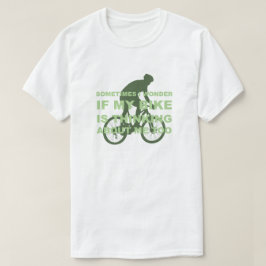 Lustiges radfahrenfahrrad denkt an mich zu grün T-Shirt