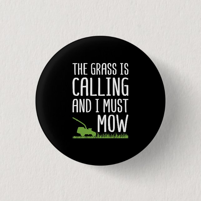 Lustiges Rasenmähen - Das Gras ruft Button (Vorderseite)
