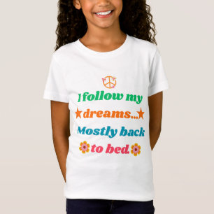Lustiges Retro-Zitat - Ich folge meinen Träumen me T-Shirt