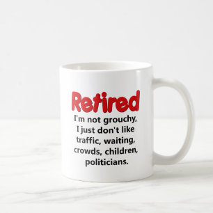 Lustiges Ruhestands-Sprichwort Kaffeetasse
