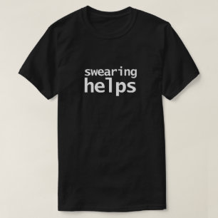 Lustiges Sarkastisches Fluchen Hilft T-Shirt