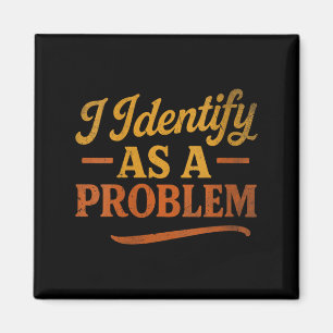 Lustiges Sarkastisches Humor Zitat Retro Identifiz Magnet