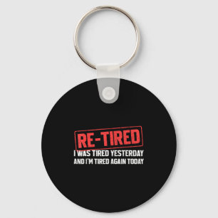 Lustiges Sarkastisches Zitat Re-tired Definition F Schlüsselanhänger