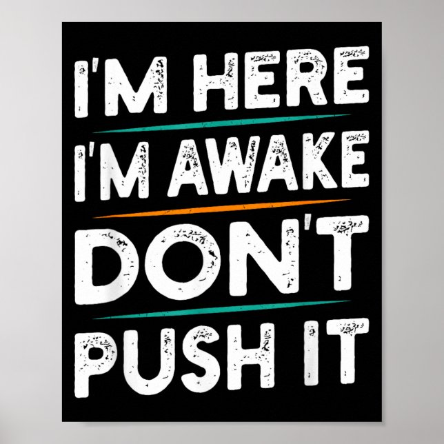 Lustiges sarkastisches Zitat Sagen Motivation Ich  Poster (Vorne)