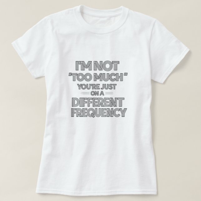 Lustiges Sarkastisches Zitat-Shirt – Minimalistisc T-Shirt (Design vorne)