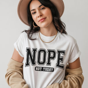 Lustiges sarkastisches Zitat-T-Shirt für Frauen un T-Shirt