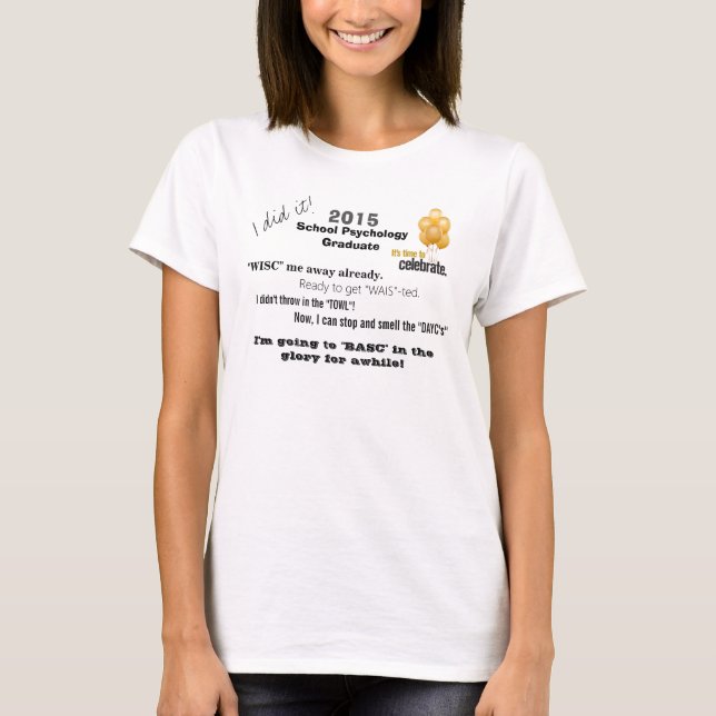 Lustiges Schulpsychologie-Absolvent-T-Shirt T-Shirt (Vorderseite)