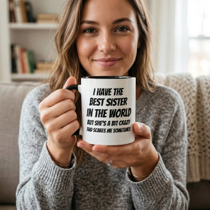 Lustiges Schwester-Geschenk, Geburtstagsgeschenk,  Tasse