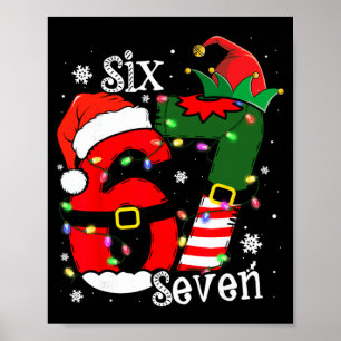 Lustiges Sechs Sieben 67 Meme 6 7 Elf Santa Weihna Poster