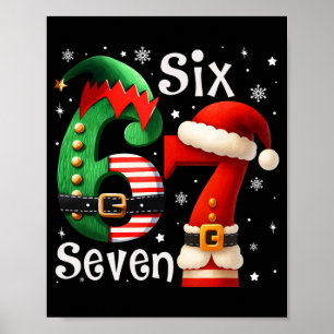 Lustiges Sechs Sieben 67 Meme 6 7 Elf Santa Weihna Poster