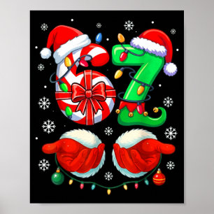 Lustiges Sechs Sieben 67 Meme 6 7 Weihnachten Sant Poster